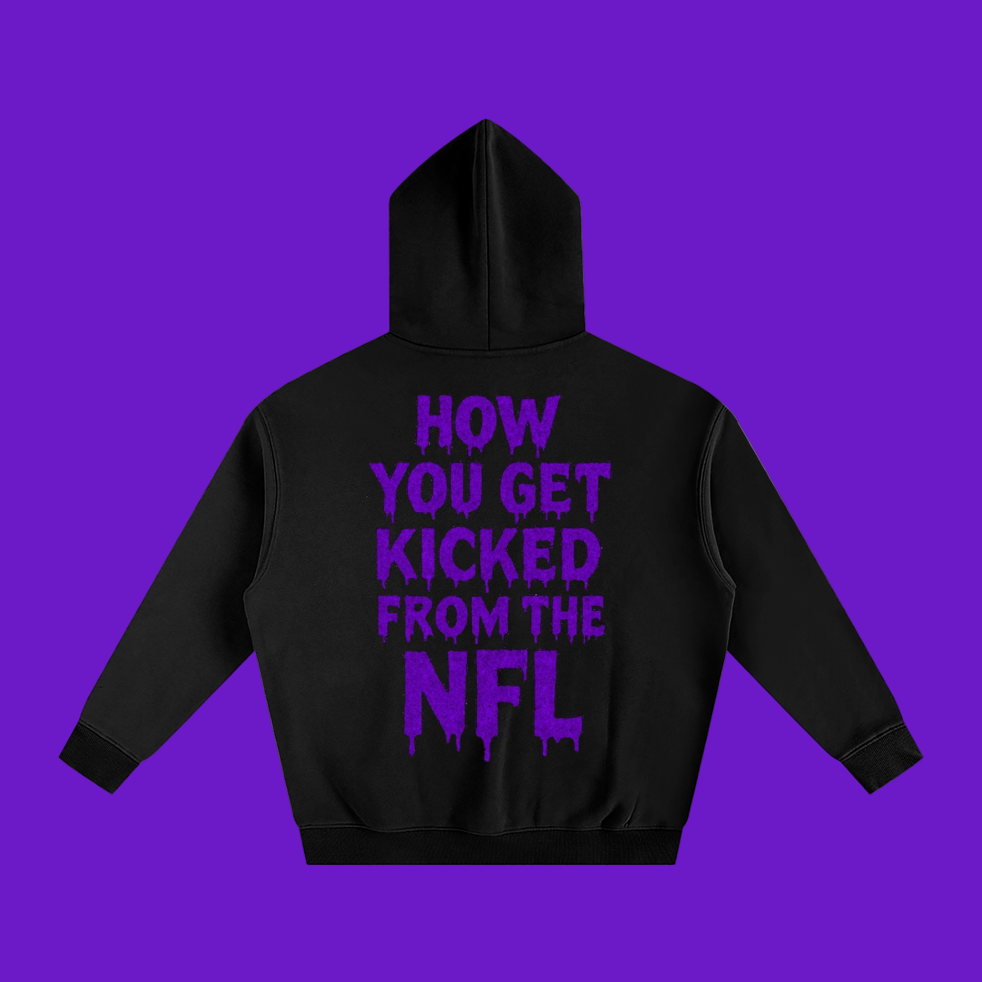 “H.Y.G.K.F.T.N.F.L” Hoodie